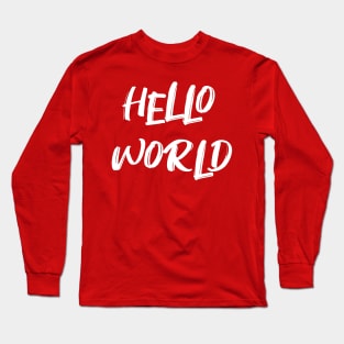 Hello World Long Sleeve T-Shirt